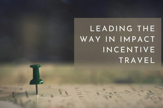 ITA Global: Leading the Way in Impact Incentive Travel